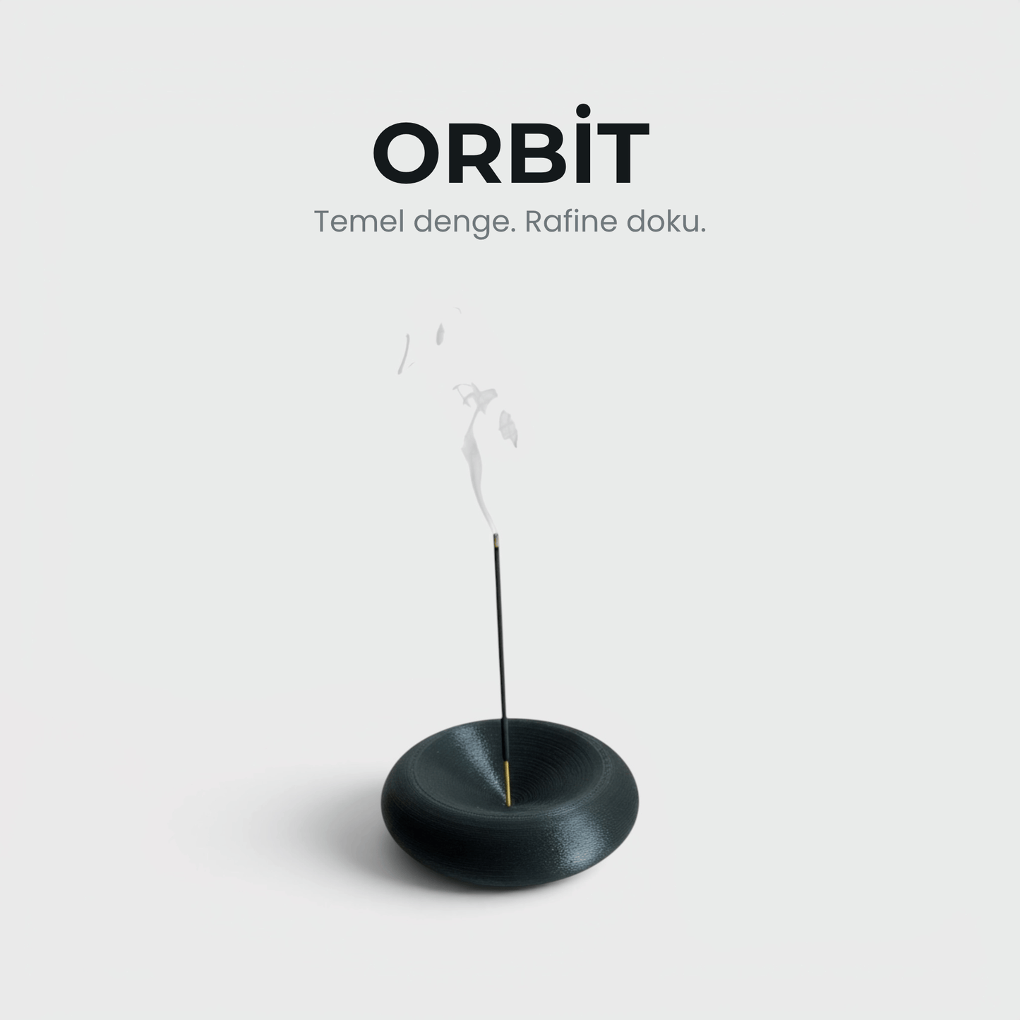 Orbit - Tütsülük