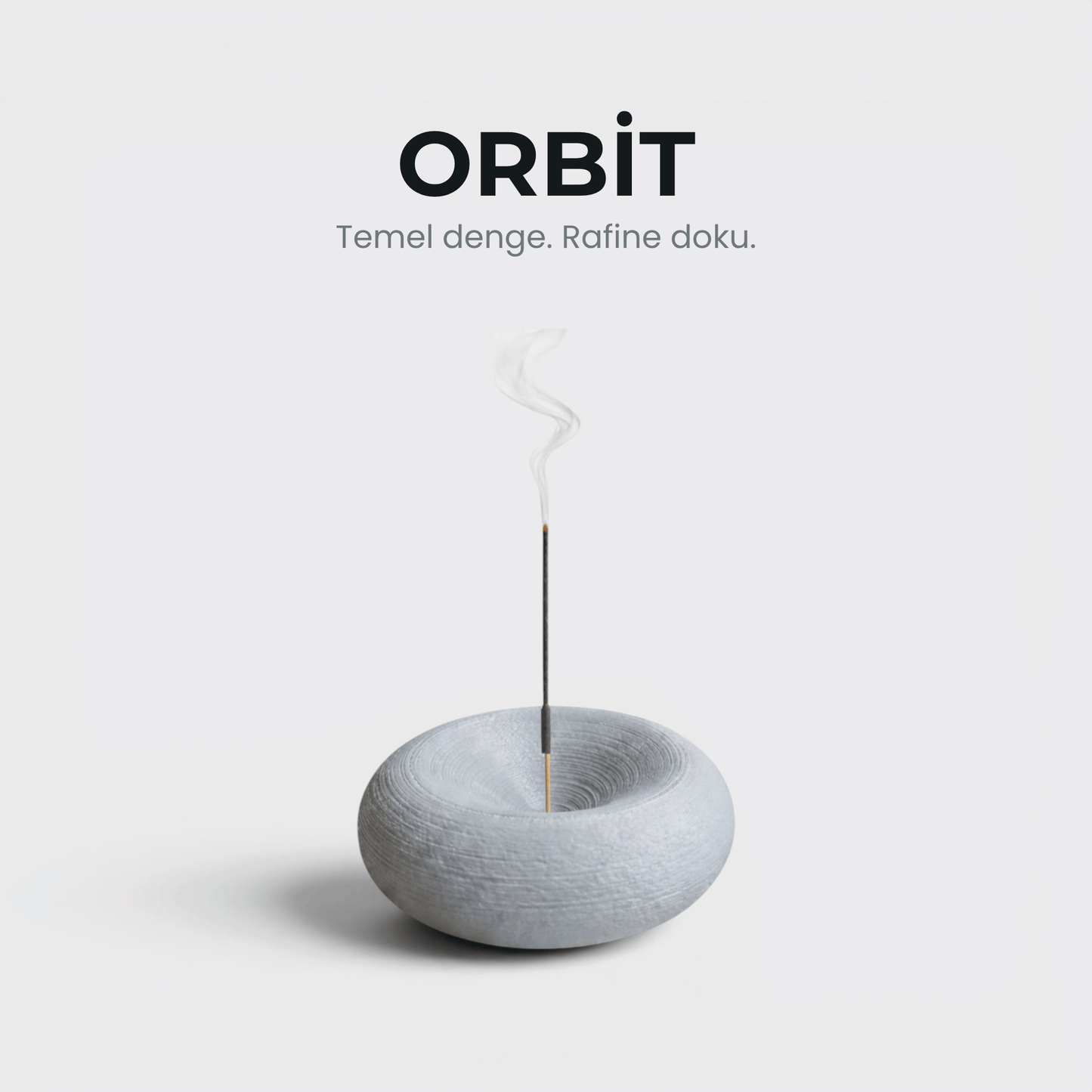 Orbit - Tütsülük