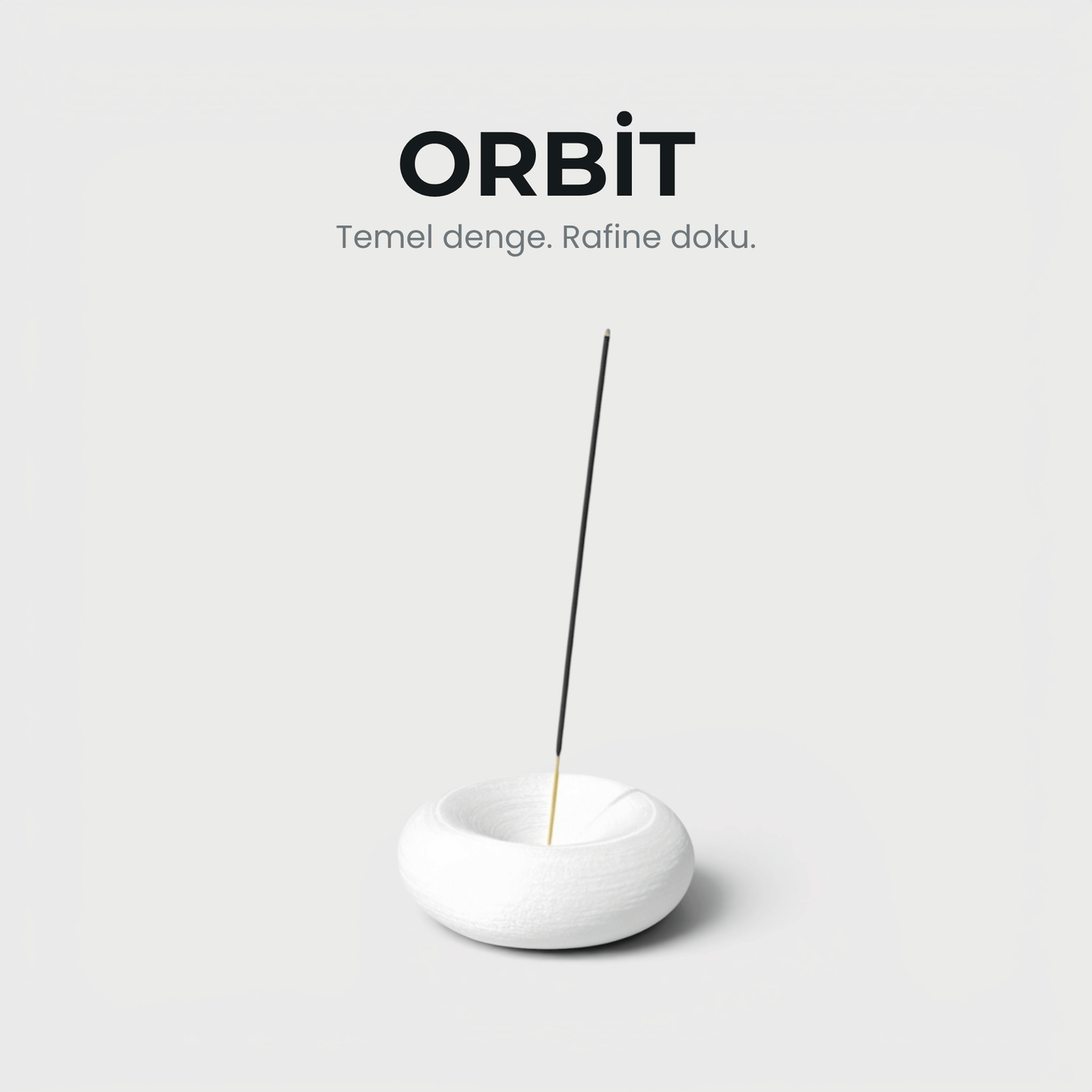 Orbit - Tütsülük